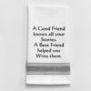Dish Towel - A Good Friend Knows