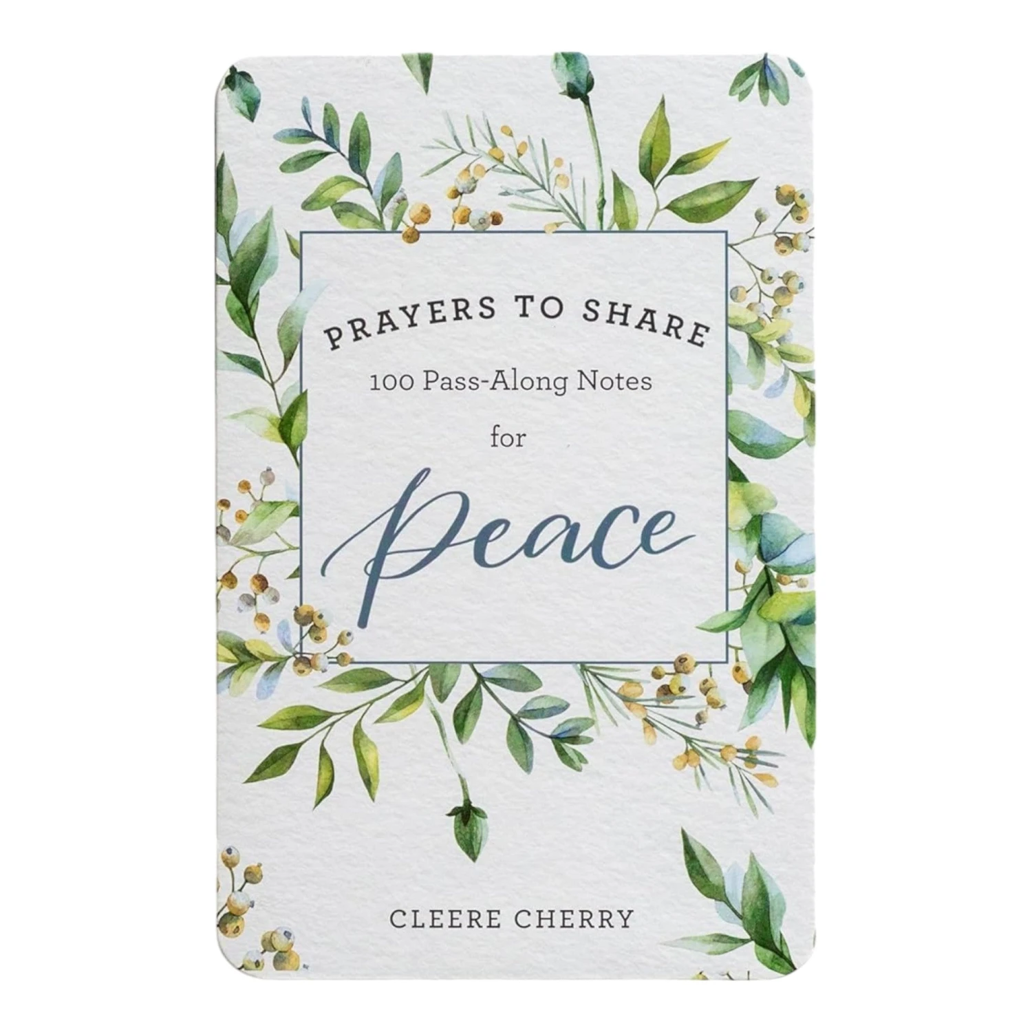 Prayers To Share: 100 Pass Along Notes For Peace 1 Prayers To Share: 100 Pass Along Notes For Peace