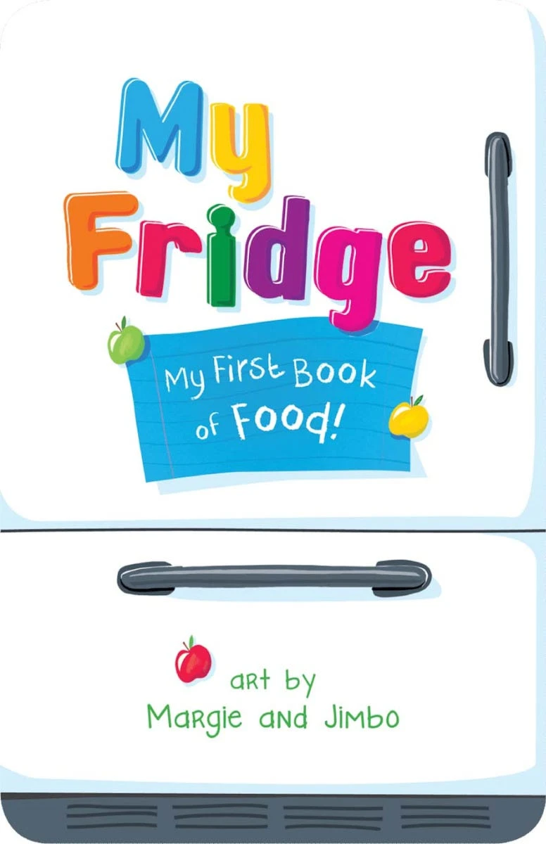 My Fridge - My First Book Of Food 1 My Fridge - My First Book Of Food