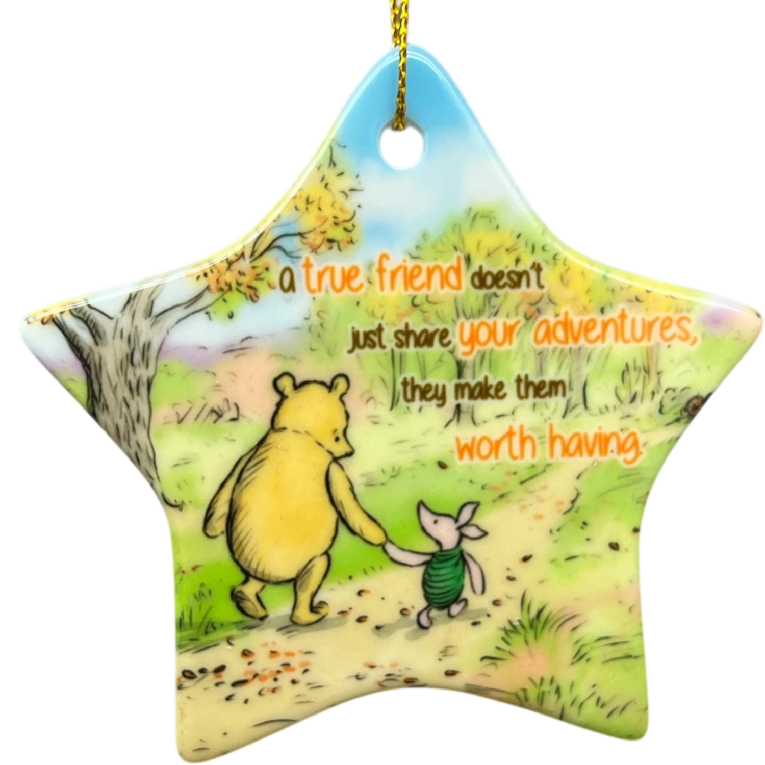A True Friend Makes Adventures Worthwhile - Winnie The Pooh Ornament 1 A True Friend Makes Adventures Worthwhile - Winnie The Pooh Ornament